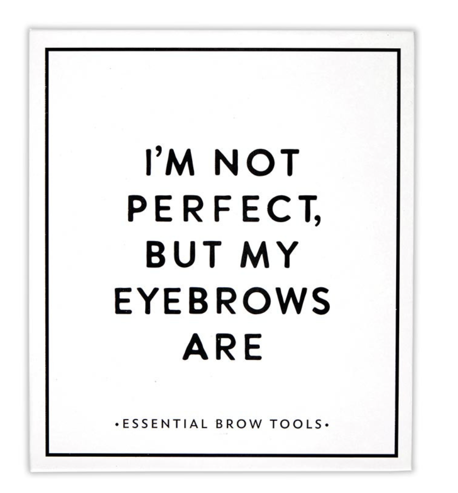 I'm Not Perfect But My Eyebrows Are Book Box